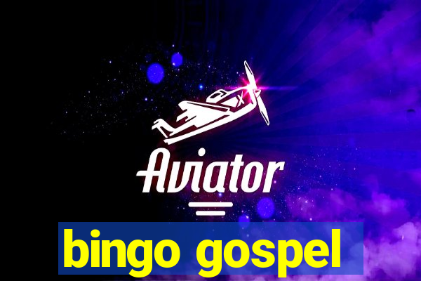 bingo gospel